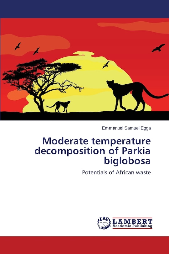 Couverture_Moderate temperature decomposition of Parkia biglobosa