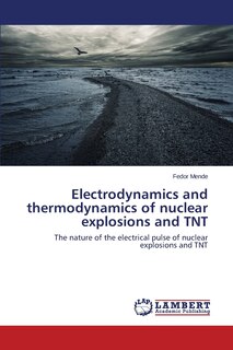 Couverture_Electrodynamics and Thermodynamics of Nuclear Explosions and TNT