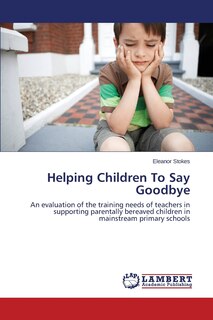 Front cover_Helping Children to Say Goodbye