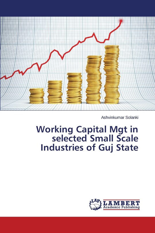 Couverture_Working Capital Mgt in selected Small Scale Industries of Guj State