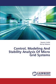 Front cover_Control, Modeling And Stability Analysis Of Micro Grid Systems
