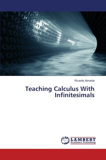 Front cover_Teaching Calculus With Infinitesimals