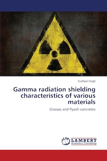 Couverture_Gamma radiation shielding characteristics of various materials