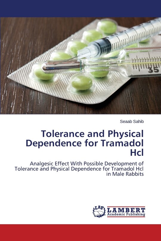 Front cover_Tolerance and Physical Dependence for Tramadol Hcl