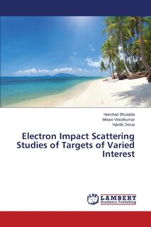 Front cover_Electron Impact Scattering Studies of Targets of Varied Interest