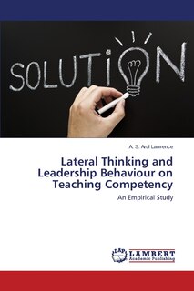 Front cover_Lateral Thinking and Leadership Behaviour on Teaching Competency