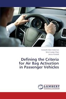 Front cover_Defining the Criteria for Air Bag Activation in Passenger Vehicles