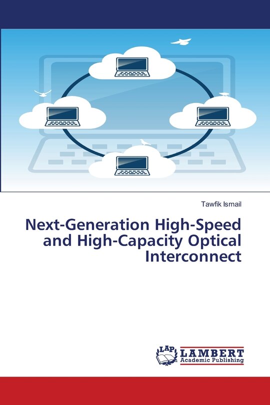 Couverture_Next-Generation High-Speed and High-Capacity Optical Interconnect