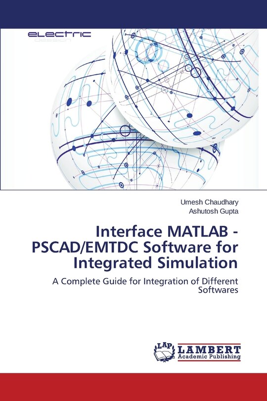 Front cover_Interface MATLAB - PSCAD/EMTDC Software for Integrated Simulation