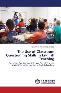 Front cover_The Use of Classroom Questioning Skills in English Teaching
