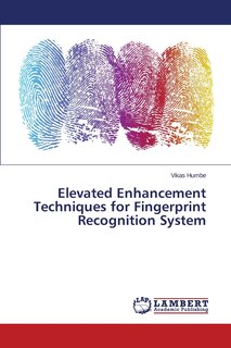 Couverture_Elevated Enhancement Techniques for Fingerprint Recognition System