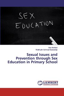 Front cover_Sexual Issues and Prevention through Sex Education in Primary School