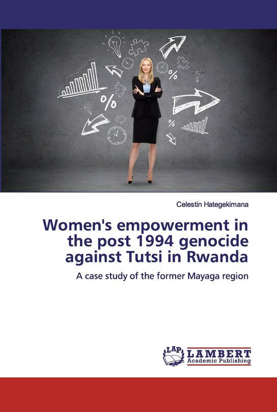 Front cover_Women's empowerment in the post 1994 genocide against Tutsi in Rwanda