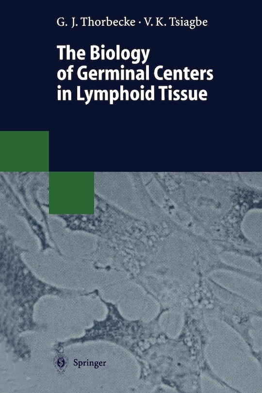 Front cover_The Biology of Germinal Centers in Lymphoid Tissue