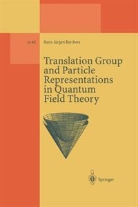 Front cover_Translation Group and Particle Representations in Quantum Field Theory