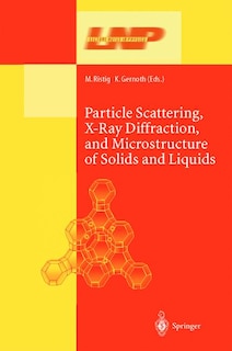 Front cover_Particle Scattering, X-Ray Diffraction, and Microstructure of Solids and Liquids