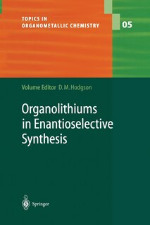Front cover_Organolithiums in Enantioselective Synthesis
