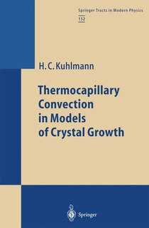 Front cover_Thermocapillary Convection in Models of Crystal Growth
