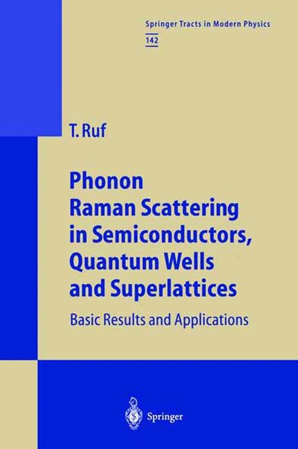 Front cover_Phonon Raman Scattering in Semiconductors, Quantum Wells and Superlattices