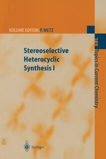 Front cover_Stereoselective Heterocyclic Synthesis I