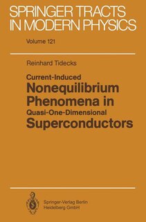 Couverture_Current-Induced Nonequilibrium Phenomena in Quasi-One-Dimensional Superconductors