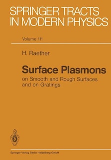 Couverture_Surface Plasmons on Smooth and Rough Surfaces and on Gratings