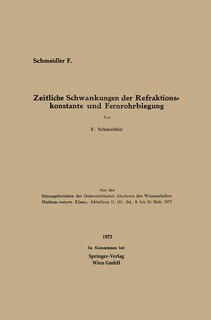 Zeitliche Schwankungen der Refraktionskonstante und Fernrohrbiegung
