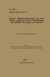Couverture_Relative Höhenbestimmungen auf dem Monde mittels des Pariser Mondatlasses und visueller Messungen am Fernrohr