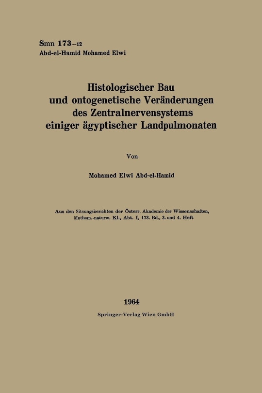 Front cover_Histologischer Bau und ontogenetische Veränderungen des Zentralnervensystems einiger ägyptischer Landpulmonaten