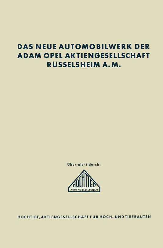 Front cover_Das neue Automobilwerk der Adam Opel Aktiengesellschaft Rüsselsheim A. M.