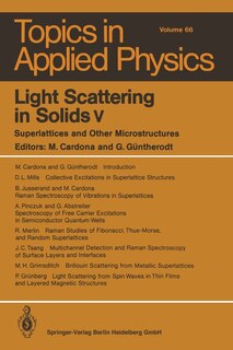 Light Scattering in Solids v: Superlattices and Other Microstructures