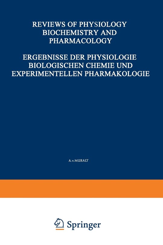 Couverture_Ergebnisse der Physiologie Biologischen Chemie und Experimentellen Pharmakologie / Reviews of Physiology Biochemistry and Experimental Pharmacology