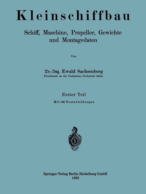Kleinschiffbau: Schiff, Maschine, Propeller, Gewichte Und Montagedaten image number 0