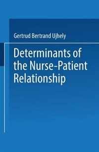 Couverture_Determinants Of The Nurse-patient Relationship