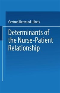 Couverture_Determinants Of The Nurse-patient Relationship