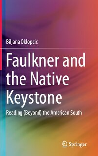 Couverture_Faulkner and the Native Keystone