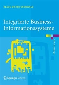 Integrierte Business-Informationssysteme: ERP, SCM, CRM, BI, Big Data Analytics - Prozesssimulation, Rollenspiel, Serious Gaming image number 0