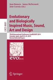 Front cover_Evolutionary and Biologically Inspired Music, Sound, Art and Design