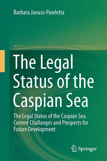 Front cover_The Legal Status Of The Caspian Sea