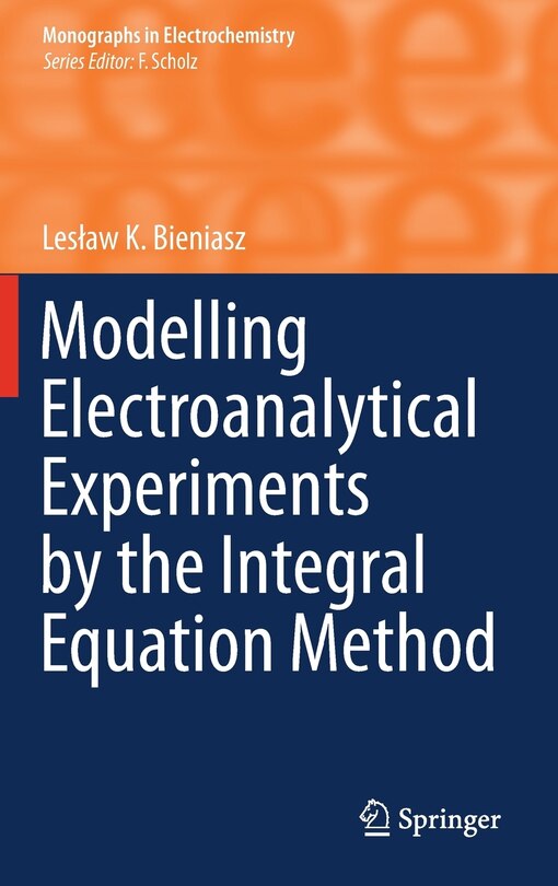 Front cover_Modelling Electroanalytical Experiments by the Integral Equation Method
