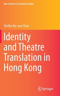 Front cover_Identity and Theatre Translation in Hong Kong