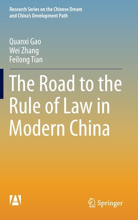 The Road to the Rule of Law in Modern China