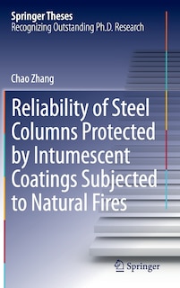 Front cover_Reliability of Steel Columns Protected by Intumescent Coatings Subjected to Natural Fires