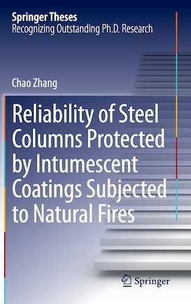 Reliability of Steel Columns Protected by Intumescent Coatings Subjected to Natural Fires