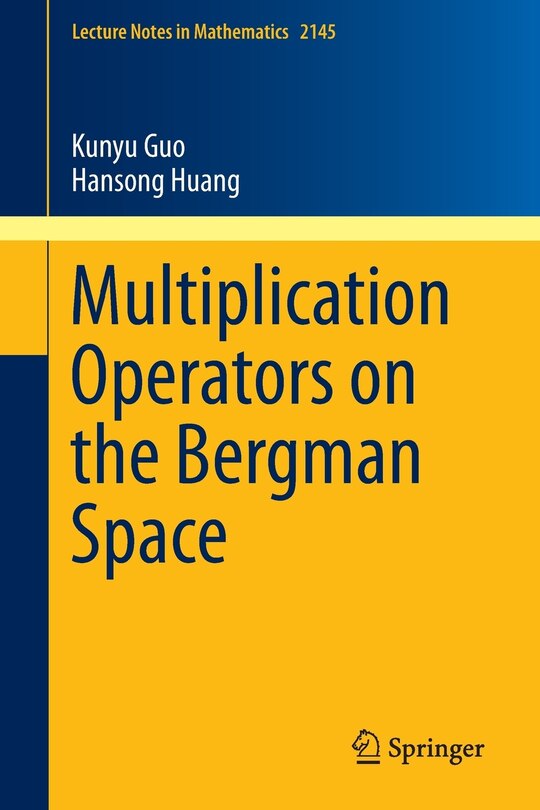 Front cover_Multiplication Operators on the Bergman Space