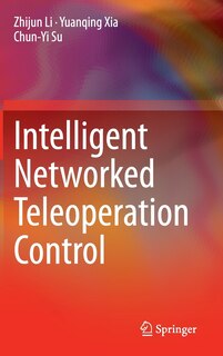 Front cover_Intelligent Networked Teleoperation Control