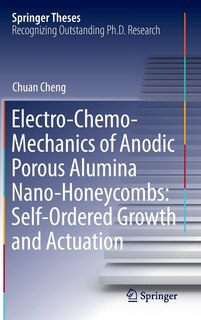 Front cover_Electro-chemo-mechanics Of Anodic Porous Alumina Nano-honeycombs