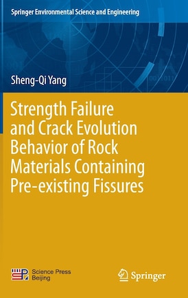 Strength Failure and Crack Evolution Behavior of Rock Materials Containing Pre-existing Fissures