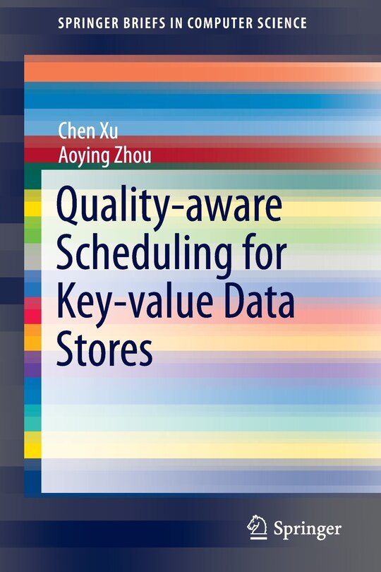 Front cover_Quality-aware Scheduling for Key-value Data Stores
