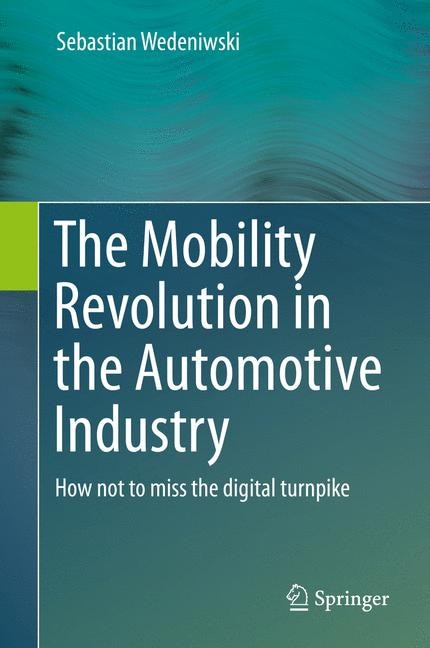 Front cover_The Mobility Revolution in the Automotive Industry